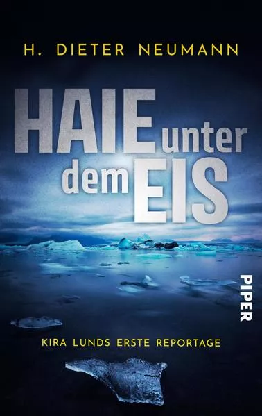 Cover: Haie unter dem Eis - Kira Lunds erste Reportage