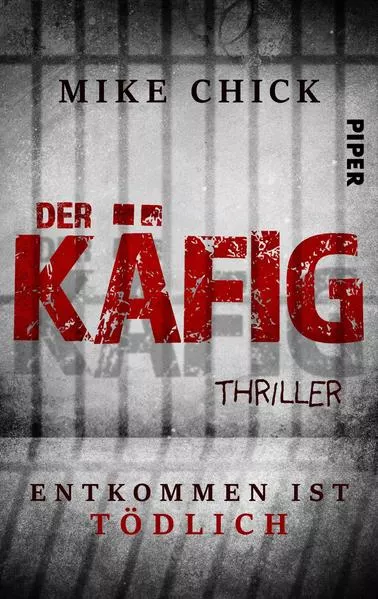 Cover: Der Käfig: Entkommen ist tödlich