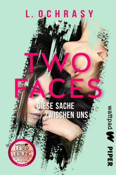 Cover: Two Faces – Diese Sache zwischen uns