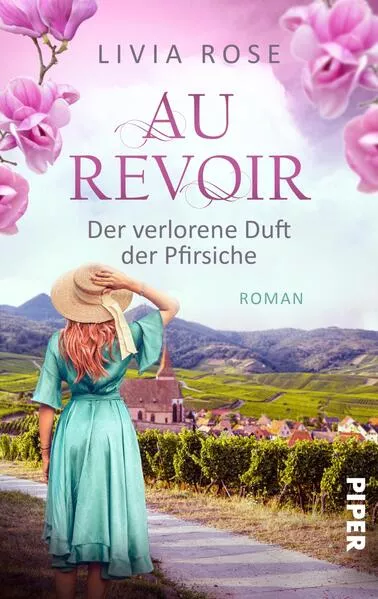 Cover: Au Revoir – Der verlorene Duft der Pfirsiche