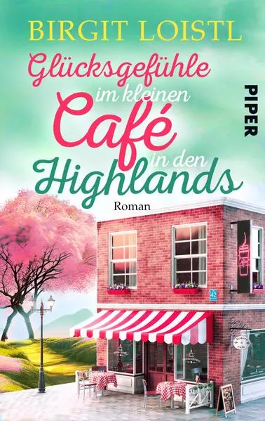 Cover: Glücksgefühle im kleinen Cafe in den Highlands