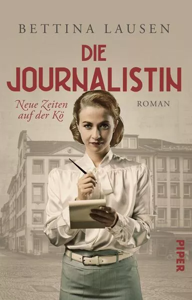 Cover: Die Journalistin – Neue Zeiten auf der Kö