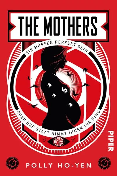 Cover: The Mothers – Sie müssen perfekt sein oder der Staat nimmt ihnen ihr Kind
