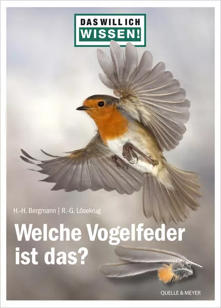 Cover: Das will ich wissen! Welche Vogelfeder ist das?