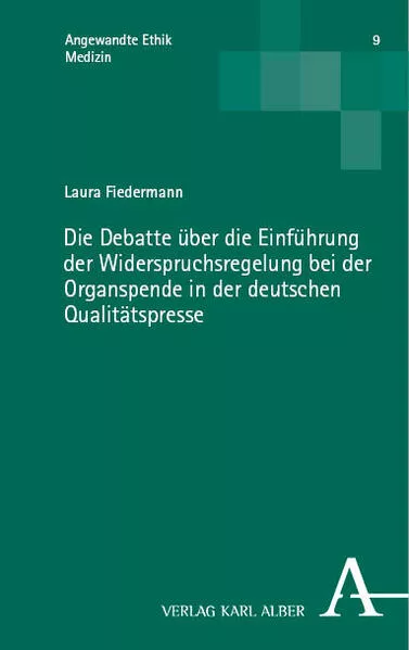 Die Debatte über die Einführung der Widerspruchsregelung bei der Organspende in der deutschen Qualitätspresse
