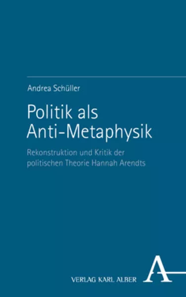 Cover: Politik als Anti-Metaphysik