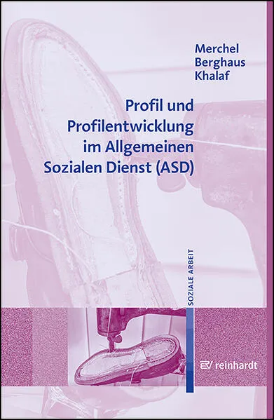 Cover: Profil und Profilentwicklung im Allgemeinen Sozialen Dienst (ASD)