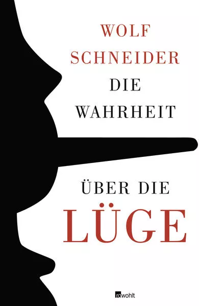 Cover: Die Wahrheit über die Lüge