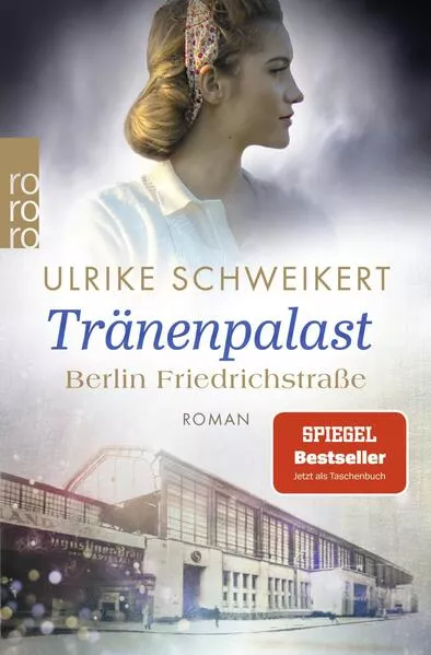Cover: Berlin Friedrichstraße: Tränenpalast