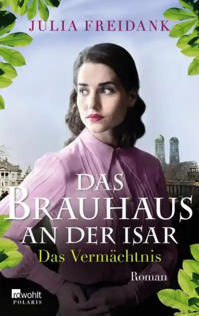 Cover: Das Brauhaus an der Isar: Das Vermächtnis