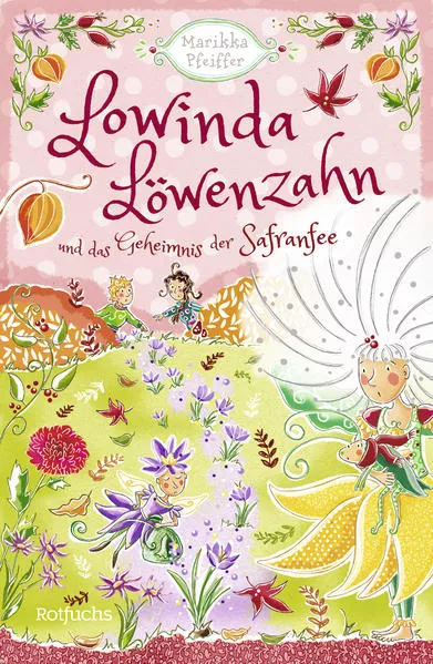 Cover: Lowinda Löwenzahn und das Geheimnis der Safranfee