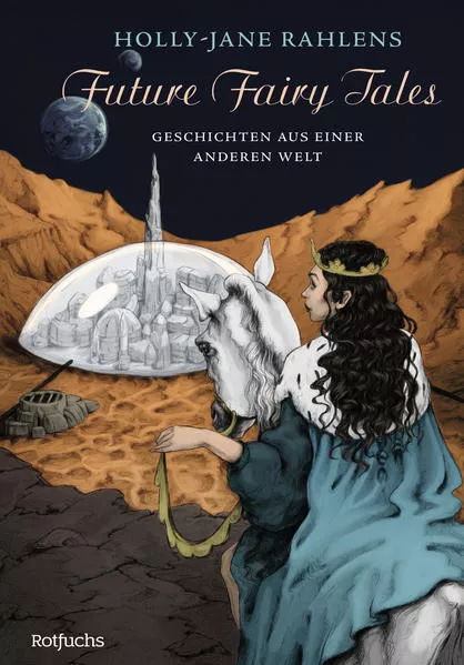Cover: Future Fairy Tales – Geschichten aus einer anderen Welt