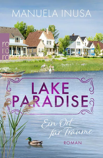 Lake Paradise – Ein Ort für Träume