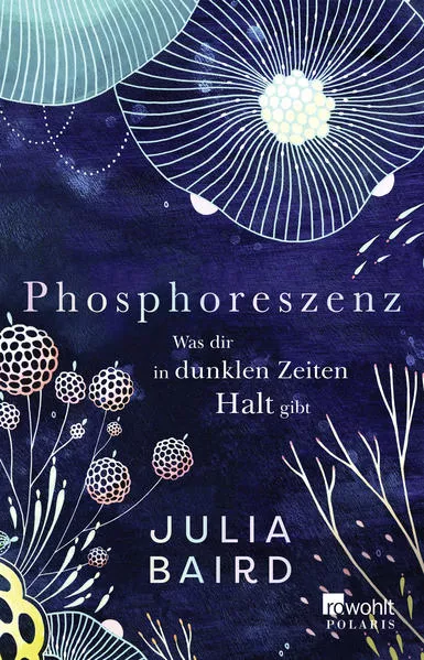 Cover: Phosphoreszenz - Was dir in dunklen Zeiten Halt gibt