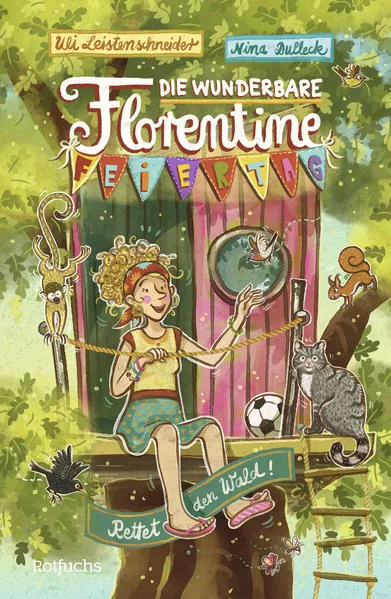 Cover: Die wunderbare Florentine Feiertag: Rettet den Wald!