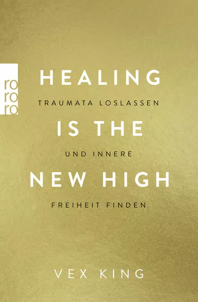 Cover: Healing Is the New High - Traumata loslassen und innere Freiheit finden