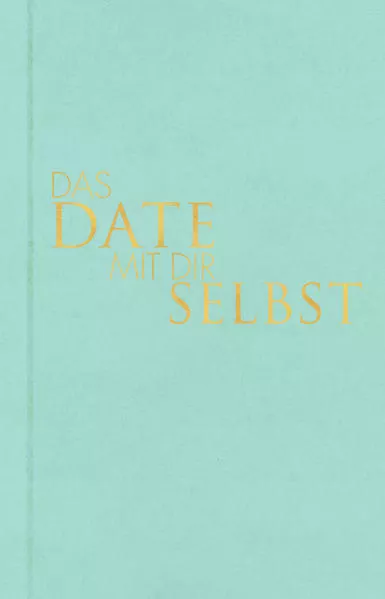 Cover: Das Date mit dir selbst