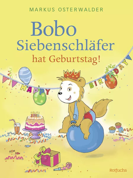 Cover: Bobo Siebenschläfer hat Geburtstag!