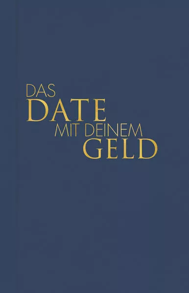 Cover: Das Date mit deinem Geld