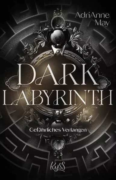 Cover: Dark Labyrinth – Gefährliches Verlangen