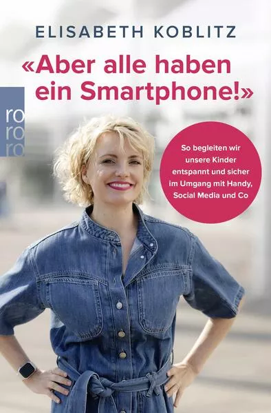 Cover: «Aber alle haben ein Smartphone!»