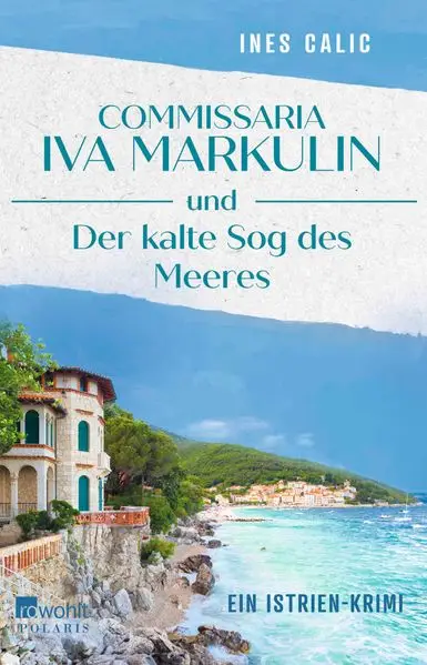 Cover: Commissaria Iva Markulin und Der kalte Sog des Meeres