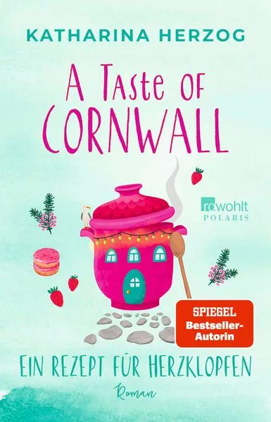 Titel: A Taste of Cornwall: Ein Rezept für Herzklopfen