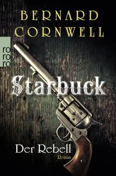 Cover: Starbuck: Der Rebell