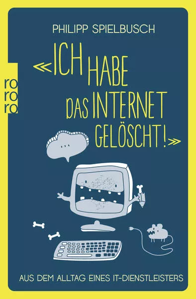 Cover: «Ich habe das Internet gelöscht!»