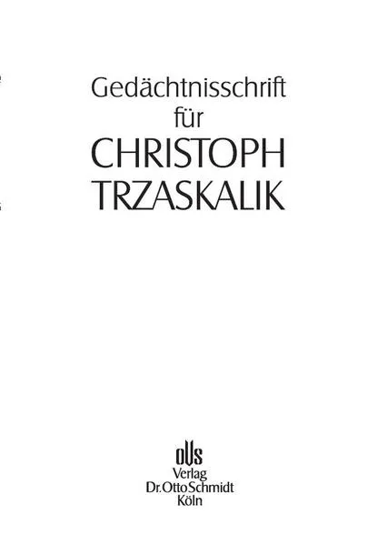 Gedächtnisschrift für Christoph Trzaskalik