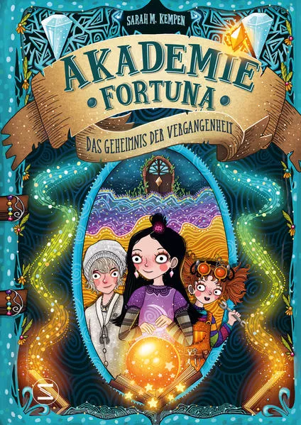 Cover: Akademie Fortuna - Das Geheimnis der Vergangenheit