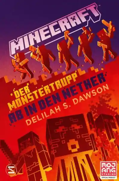 Cover: Minecraft - Der Monstertrupp: Ab in den Nether