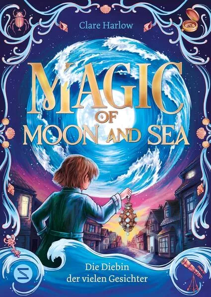 Magic of Moon and Sea. Die Diebin der vielen Gesichter