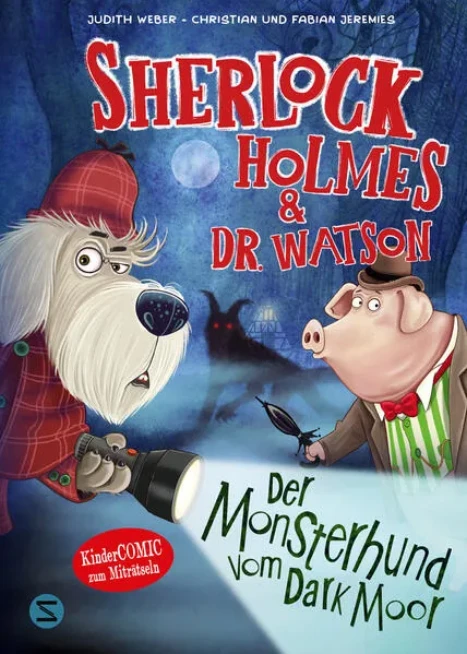 Titel: Sherlock Holmes & Dr. Watson. Der Monsterhund vom Dark Moor (Band 2)