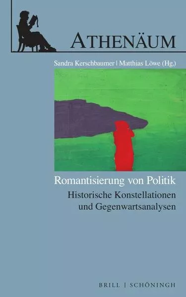 Cover: Romantisierung von Politik