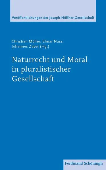 Naturrecht und Moral in pluralistischer Gesellschaft</a>