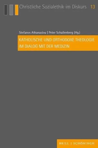 Cover: Katholische und orthodoxe Theologie im Dialog mit der Medizin