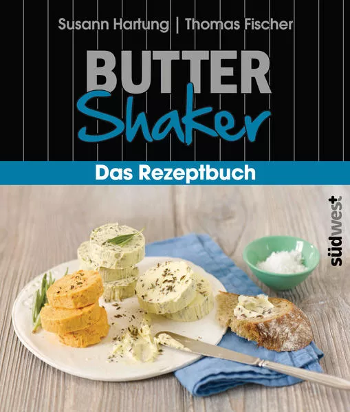 Cover: Butter-Shaker - Das Rezeptbuch