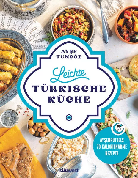Cover: Leichte türkische Küche