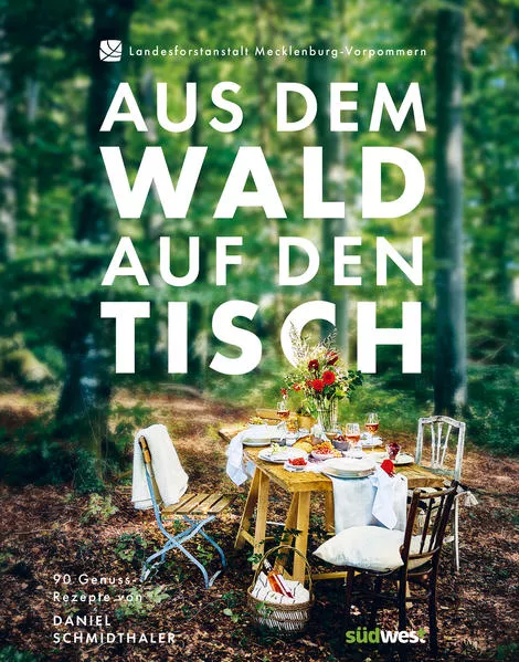 Cover: Aus dem Wald auf den Tisch