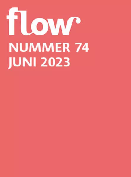 Cover: Flow Nummer 74 (4/2023)
