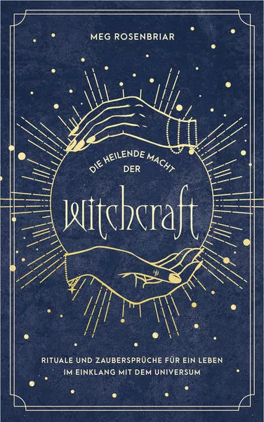 Cover: Die heilende Macht der Witchcraft