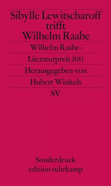 Cover: Sibylle Lewitscharoff trifft Wilhelm Raabe