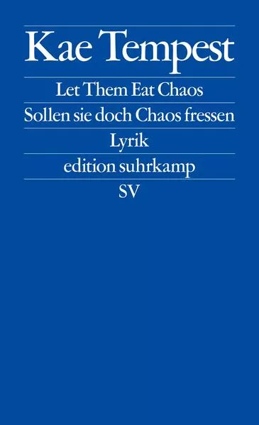 Cover: Let Them Eat Chaos / Sollen sie doch Chaos fressen