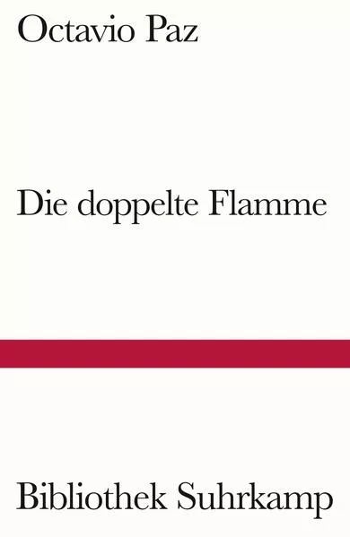 Cover: Die doppelte Flamme Liebe und Erotik