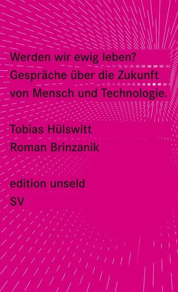 Cover: Werden wir ewig leben?