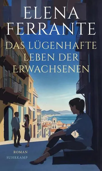 Das lügenhafte Leben der Erwachsenen