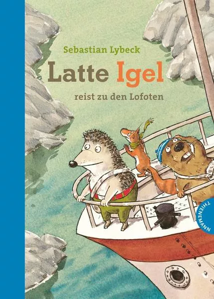 Cover: Latte Igel 2: Latte Igel reist zu den Lofoten