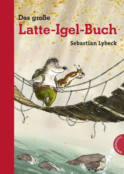 Cover: Latte Igel: Das große Latte-Igel-Buch