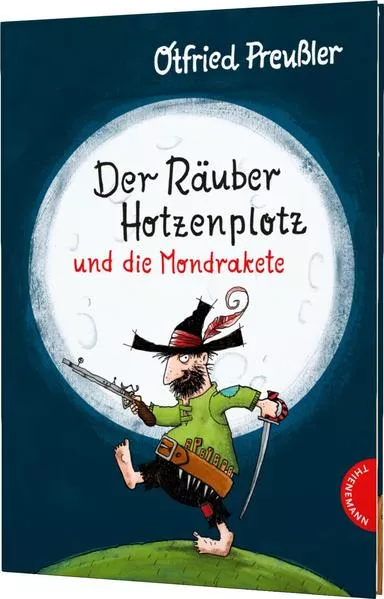 Cover: Der Räuber Hotzenplotz: Der Räuber Hotzenplotz und die Mondrakete
